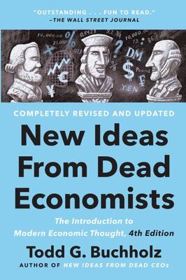New Ideas From Dead Economists: The Introduction To Modern E
